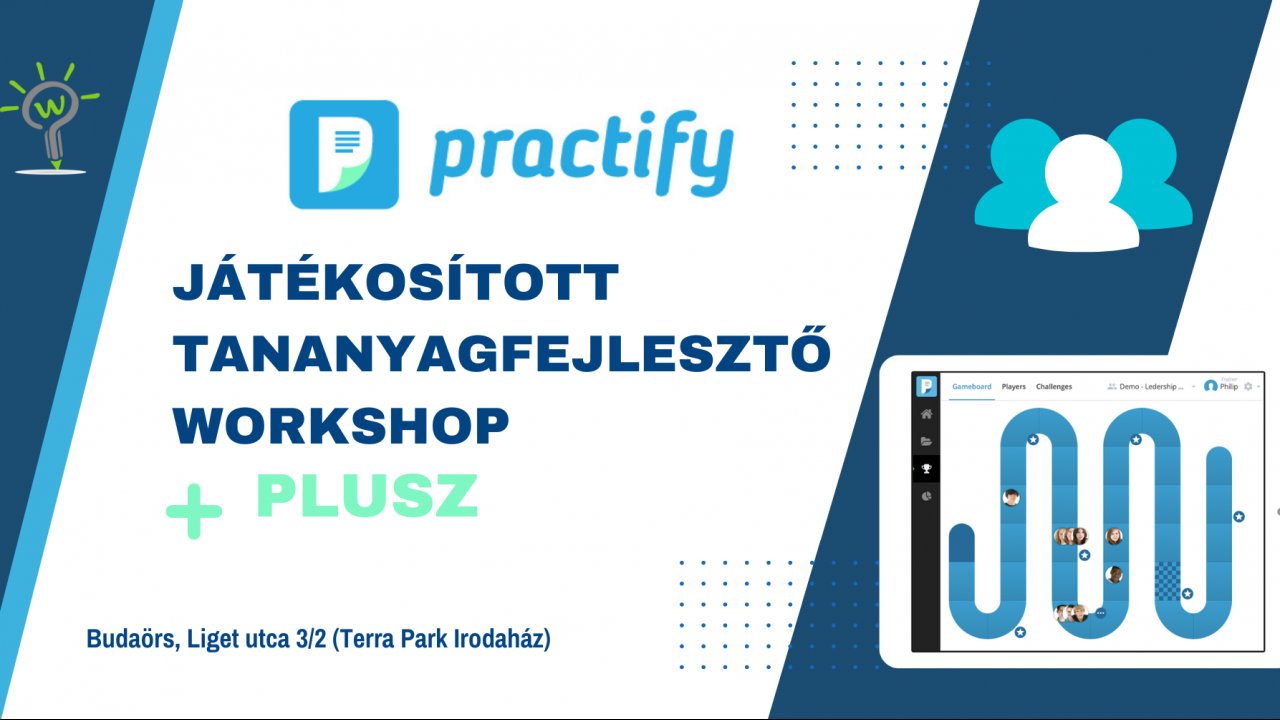 Játékosított tananyagfejlesztő workshop - Practify